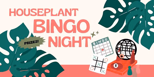 Houseplant Bingo Night!