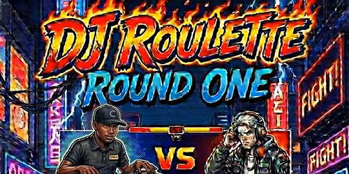 DJ Roulette: Round One