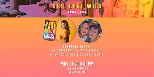 Stephens Alums Book Talk: Courtney Kocak (Girl Gone Wild) & Danielle Doyen