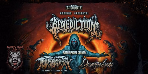 BENEDICTION | TORTHARRY | DYSANGELIUM | MELANCHOLY PESSIMISM