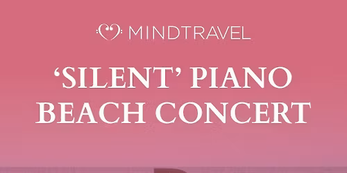 MindTravel - Live To Headphones Silent Piano Concert