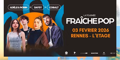 LA TOURNEE FRAICHE POP \/ Rennes \/ L'Etage 