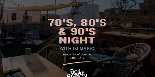 70's, 80's & 90's Night with DJ Mario | Bell & Bastion \ud83d\udd7a