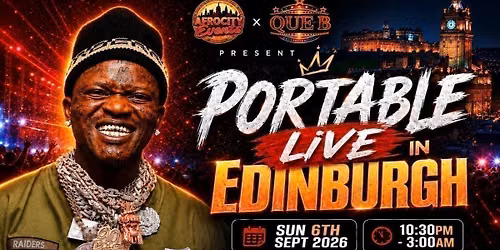 \ud83c\udfa4 PORTABLE LIVE IN EDINBURGH \ud83d\udd25