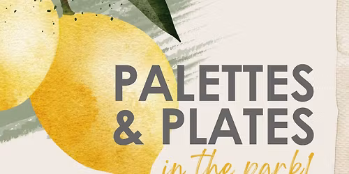Palettes & Plates in the Park