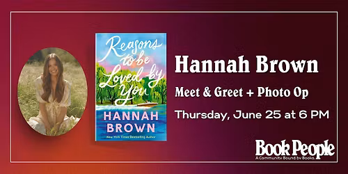 BookPeople Presents: Hannah Brown - Reasons to be Loved by You
