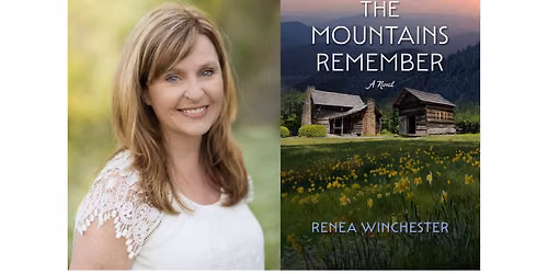 Renea Winchester presents The Mountains Remember