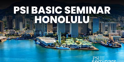 PSI Basic Seminar | Honolulu