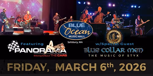 Panorama - Tribute to the Cars with special guest Blue Collar Men - The Music of Styx.