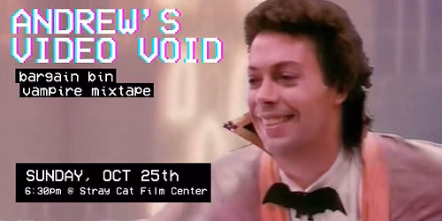 ANDREW'S VIDEO VOID! Bargain Bin Vampire Mixtape