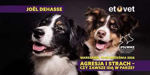 Konferencja AGRESJA I STRACH - czy zawsze id\u0105 w parze? Jo\u00ebl Dehasse