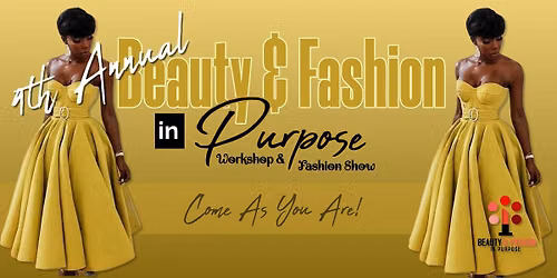 4th Annual Beauty & Fashion in Purpose Workshop & Fashion Show