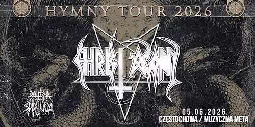 CHRIST AGONY x PATERNA SPIRITUUM - HYMNY TOUR 2026 - Cz\u0119stochowa, Muzyczna Meta