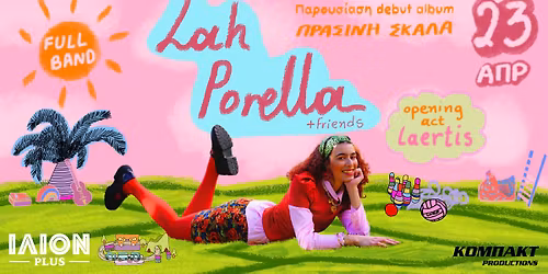Lah Porella "\u03a0\u03c1\u03ac\u03c3\u03b9\u03bd\u03b7 \u03a3\u03ba\u03ac\u03bb\u03b1" Debut Album Release Show @ILION Plus
