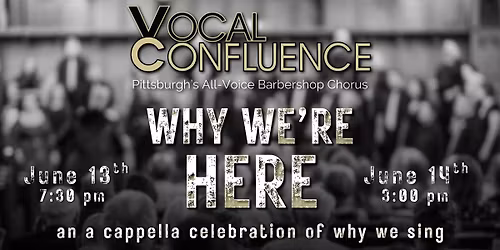Why We're Here | An A Cappella Celebration of Why We Sing