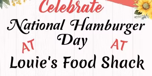 National Hamburger Day at Louie's Food Shack
