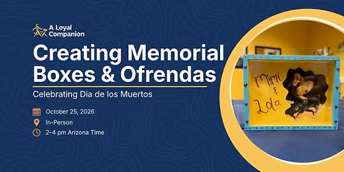 Creating Memorial Boxes & Ofrendas
