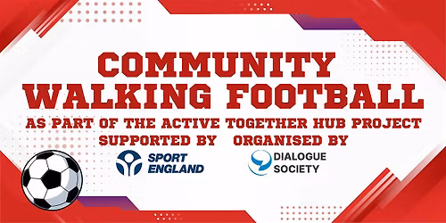 Active Together Hub Project: Community Walking Football