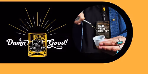 9th Annual Texas Whiskey Festival