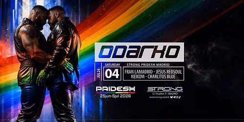 ODARKO, Strong Pridesh Madrid