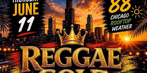 Reggae Gold on the rooftop w\/ Dj Papa G
