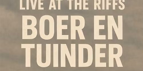Boer & Tuinder Live @The Riffs