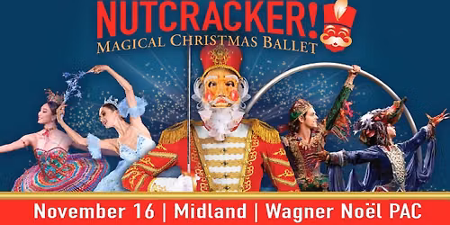 Nutcracker! Magical Christmas Ballet