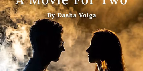 \u041a\u0438\u043d\u043e \u043d\u0430 \u0434\u0432\u043e\u0438\u0445 \/\/ A Movie For Two by Dasha Volga