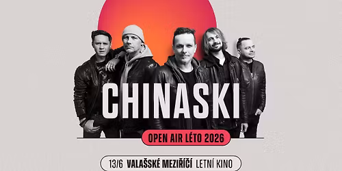 CHINASKI Open Air l\u00e9to 2026 | Vala\u0161sk\u00e9 Mezi\u0159\u00ed\u010d\u00ed