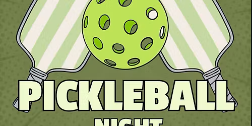 PICKLEBALL NIGHT