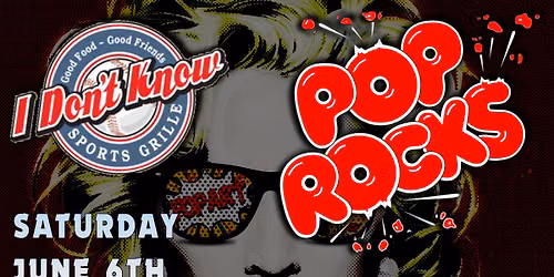 POP ROCKS AT IDK