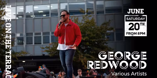 Live Music | George Redwood - On The Terrace @ Lee Valley WWC