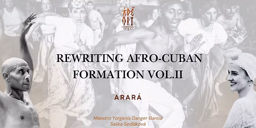 \u2726 Rewriting Afro-Cuban Formation \u2726 Vol. II \u2014 Arar\u00e1 edition