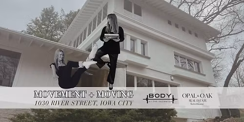MOVEMENT + MOVING with BODY at The ReCenter + Opal & Oak Real Estate