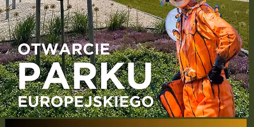 OTWARCIE PARKU EUROPEJSKIEGO W JELCZU-LASKOWICACH