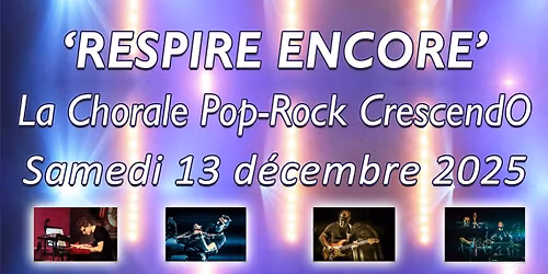 Respire Encore - Chorale Pop-Rock Crescend0