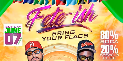 FETEISH SOCA OUTDOOR DAY PARTY(80% SOCA 20% EVERYTHING ELSE)