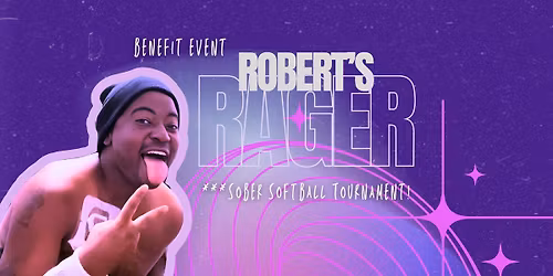 Robert's RAGER! A Benefit Softball Tournament