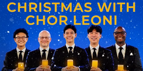 Christmas with Chor Leoni