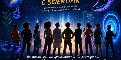 Spectacle AT9 : E=MC2 c'est SCIENTIFIK
