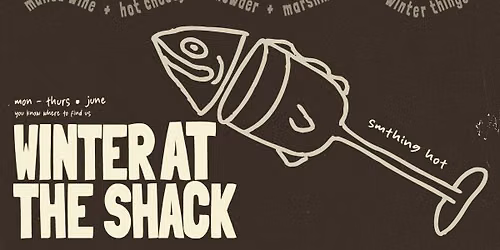 WINTER at The Shack