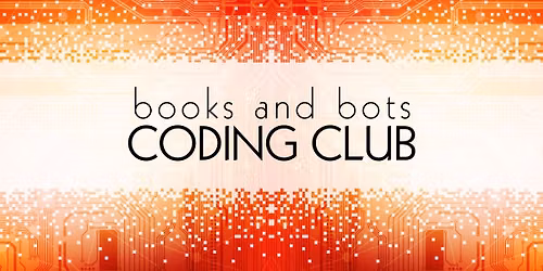 Books and Bots Coding Club 