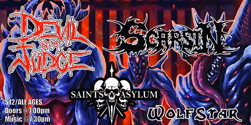 Devil be my Judge, Scarsin, Saints Asylum, Wolfstar