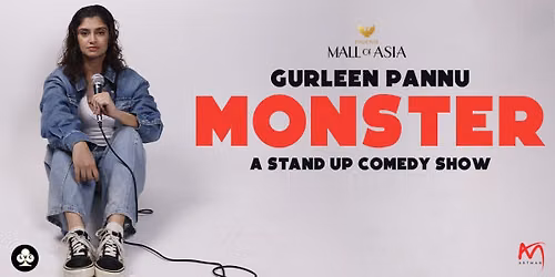 Gurleen Pannu - Monster Standup Comedy Show