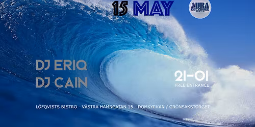 AURA | 15 MAY \/ 15 MAJ | DJ ERIQ | DJ CAIN | HOUSEMANIA