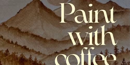 Paint with Coffee - Whitstable