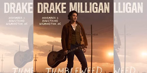 Drake Milligan: Tumbleweed Tour