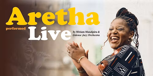 Aretha performed by Miriam Mandipira & Odense Jazz Orchestra - Posten, Odense
