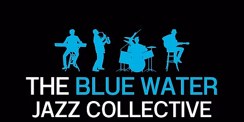 The Blue Water Jazz Collective