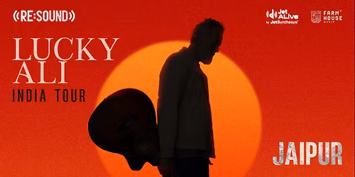 Re:Sound with Lucky Ali - Jaipur